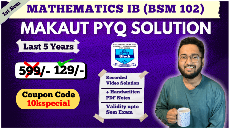 MAKAUT 1st SEM Math 1B (BSM102) PYQ Solution Of Last 4 Years